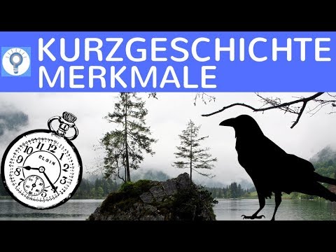 Merkmale einer Kurzgeschichte - Textsorten einfach erklärt - Deutsch