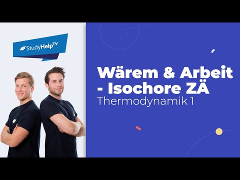 Wärme und Arbeit bei isochoren Zustandsänderungen - geschlossenes System