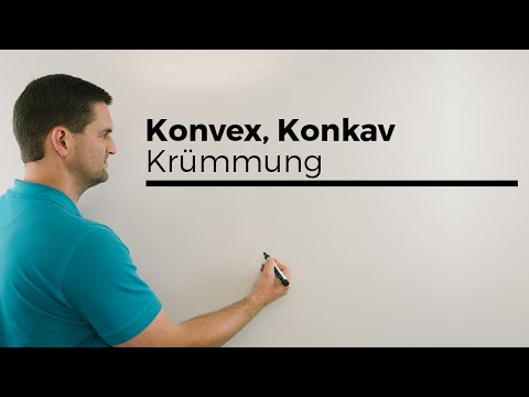 Konvex, Konkav, Krümmung bei Funktionen, Übersicht und Berechnung | Mathe by Daniel Jung