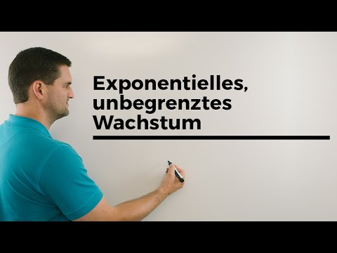 Exponentielles, unbegrenztes Wachstum, Zerfall | Mathe by Daniel Jung