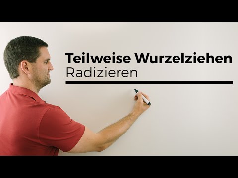 Teilweise Wurzelziehen, Radizieren, Hilfe in Mathe, Nachhilfe online | Mathe by Daniel Jung