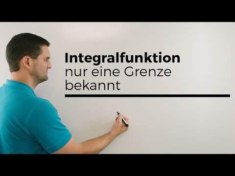 Integralfunktion, nur eine Grenze bekannt, Mathehilfe online, Lernvideo | Mathe by Daniel Jung