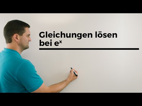 Gleichungen lösen bei e^x, Übersicht 1, e-Funktion | Mathe by Daniel Jung