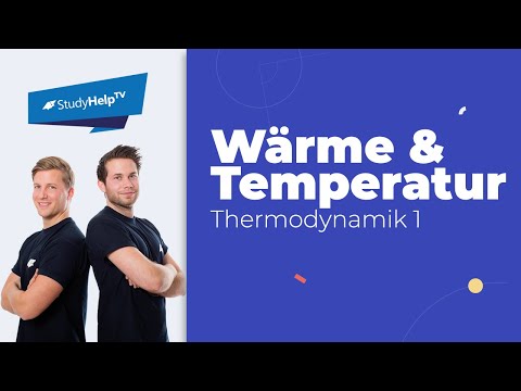 Der Unterschied von Wärme und Temperatur - Thermodynamik