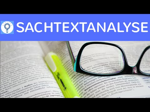 Wie schreibe ich eine Sachtextanalyse? Wie analysiere ich einen Sachtext? - Textanalyse