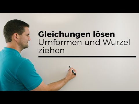 Gleichungen lösen durch Umformen und Wurzel ziehen, Lösungsverfahren | Mathe by Daniel Jung